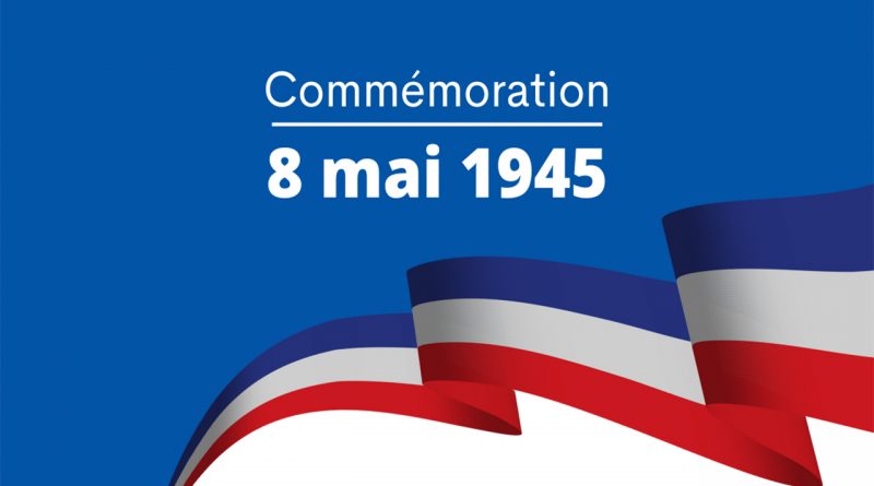Mercredi 8 Mai : Commémoration Armistice 39 /45